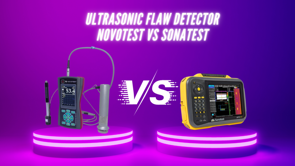 Novotest Vs Sonatest Ultrasonic Flaw Detector