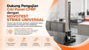 impact tester novotest Dukung Pengujian CAI Panel CFRP sesuai standar ASTM D7136 dan ASTM D7137